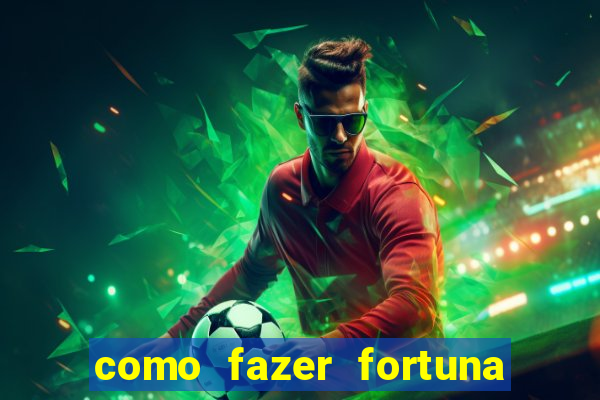 como fazer fortuna com acoes