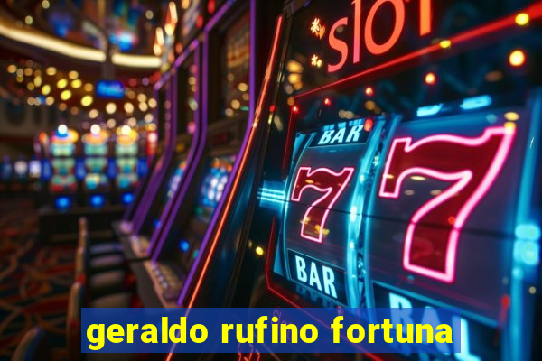 geraldo rufino fortuna