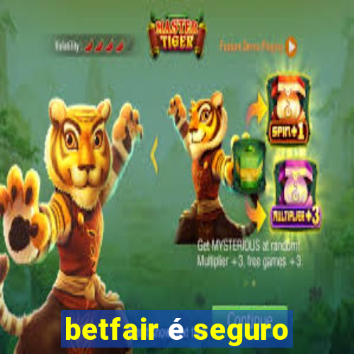 betfair é seguro