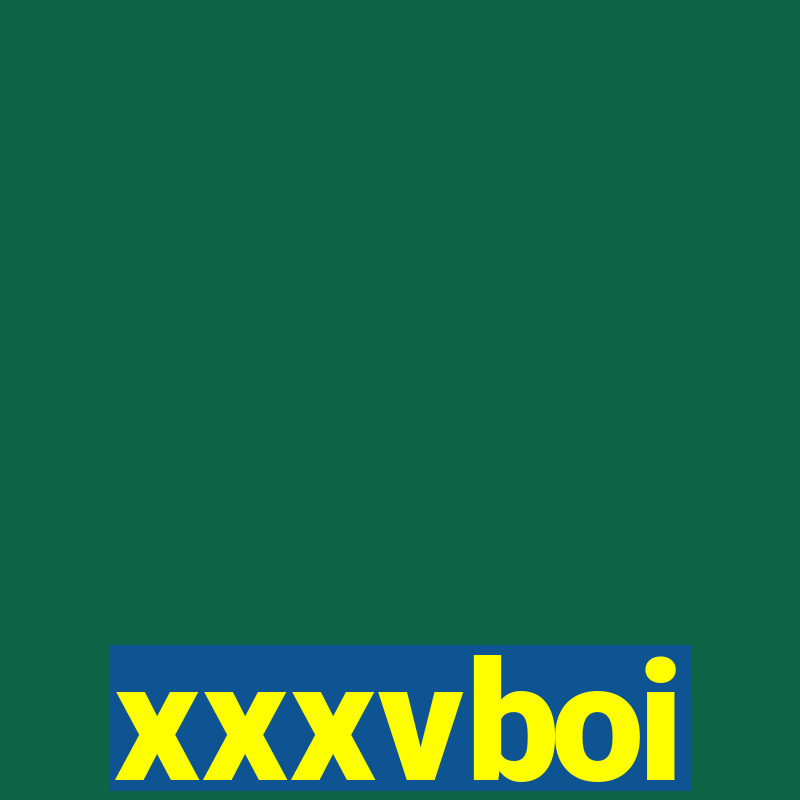 xxxvboi