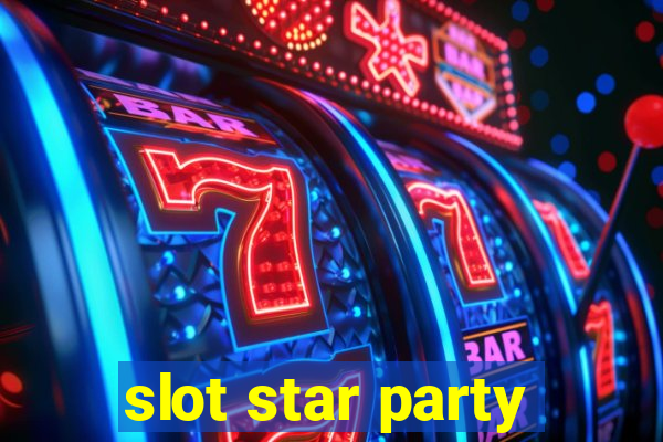 slot star party