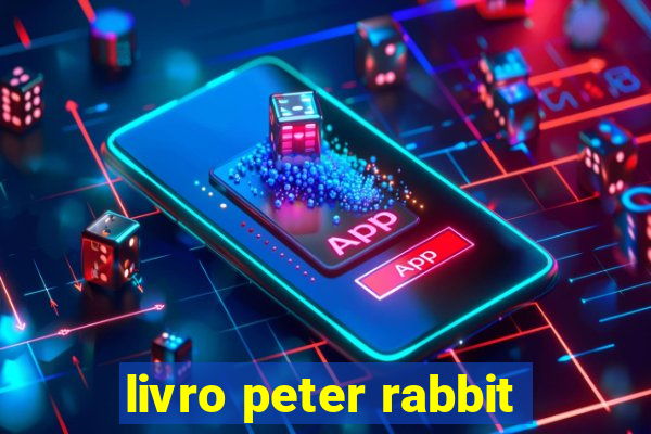 livro peter rabbit