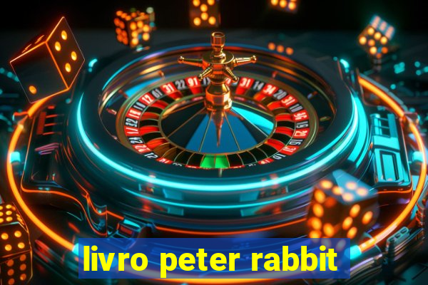 livro peter rabbit