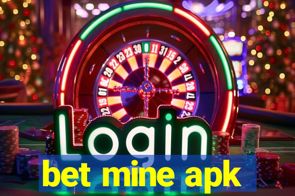 bet mine apk