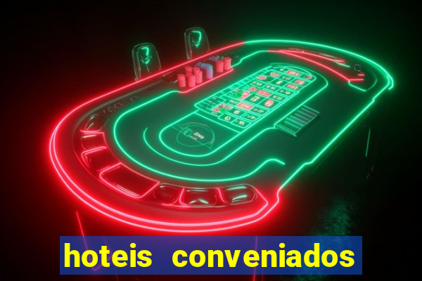 hoteis conveniados bancorbras bahia