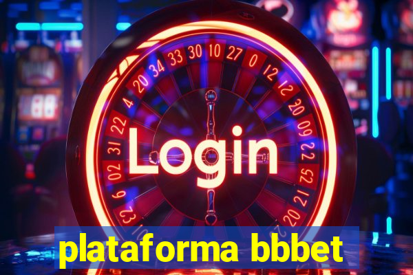 plataforma bbbet