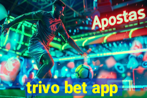 trivo bet app