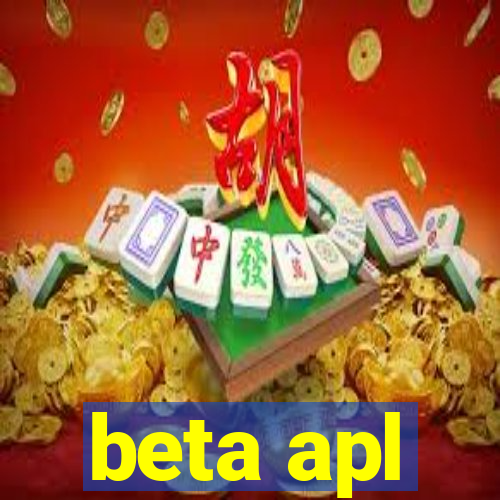 beta apl