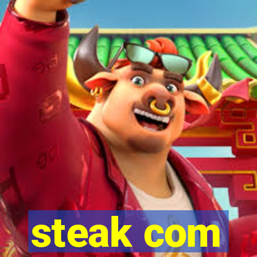 steak com