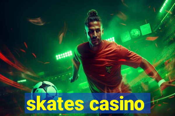 skates casino