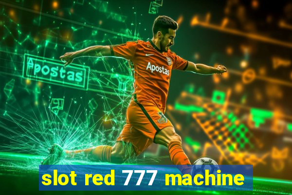 slot red 777 machine