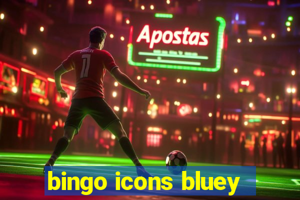 bingo icons bluey