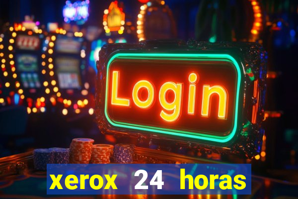 xerox 24 horas porto alegre