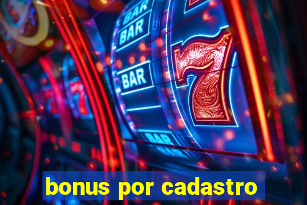 bonus por cadastro