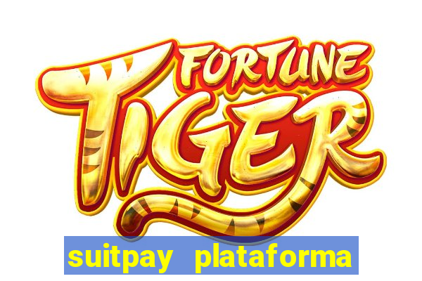 suitpay plataforma de jogos