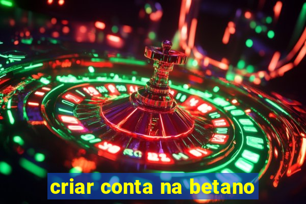 criar conta na betano