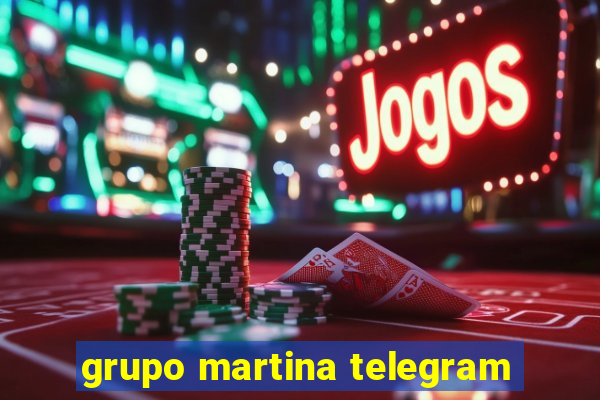 grupo martina telegram