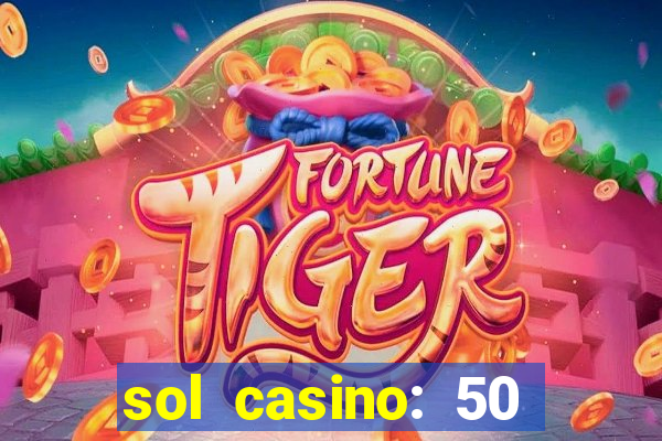 sol casino: 50 free spins