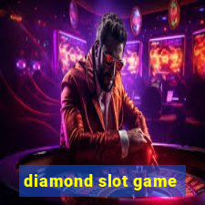 diamond slot game