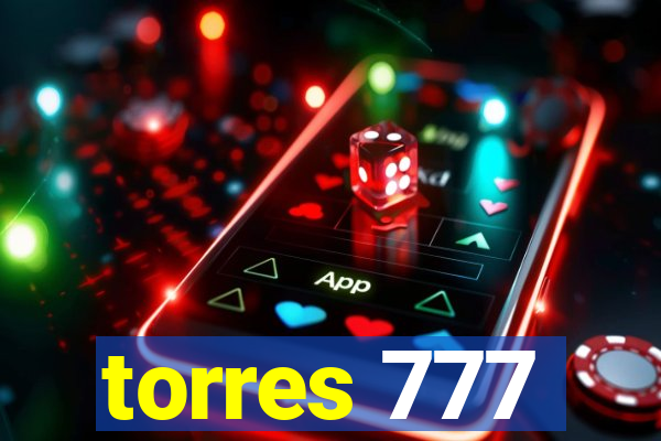 torres 777