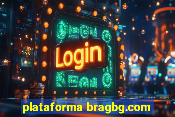 plataforma bragbg.com