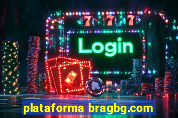 plataforma bragbg.com