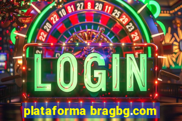 plataforma bragbg.com