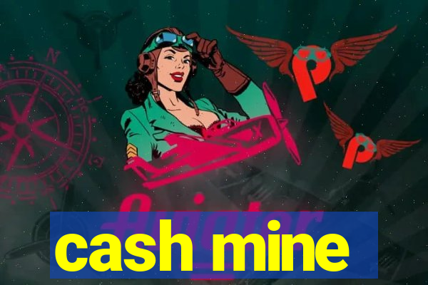 cash mine