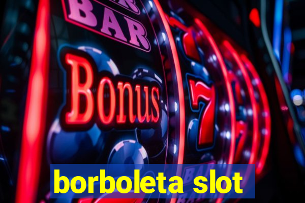 borboleta slot