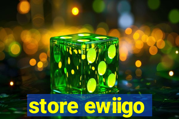 store ewiigo