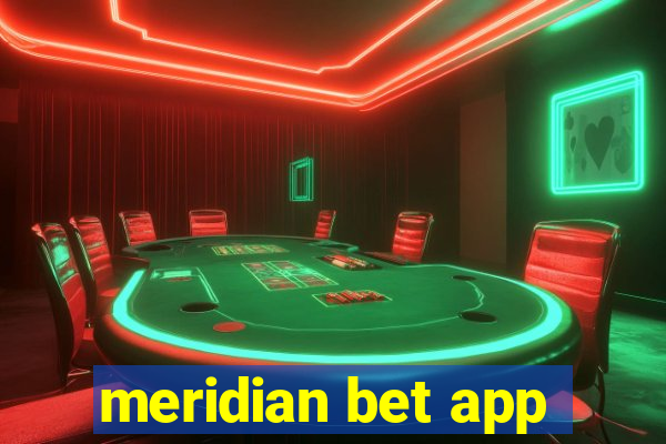 meridian bet app