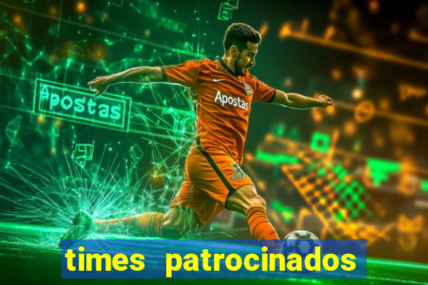 times patrocinados pela estrela bet