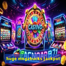 huge megabucks jackpot