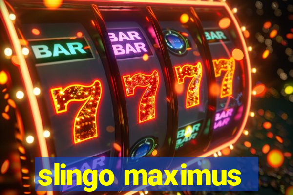 slingo maximus