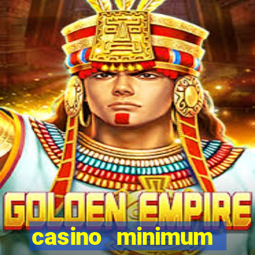 casino minimum deposit $1