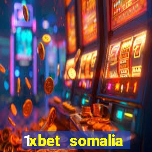 1xbet somalia download 2024