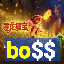 bo$$