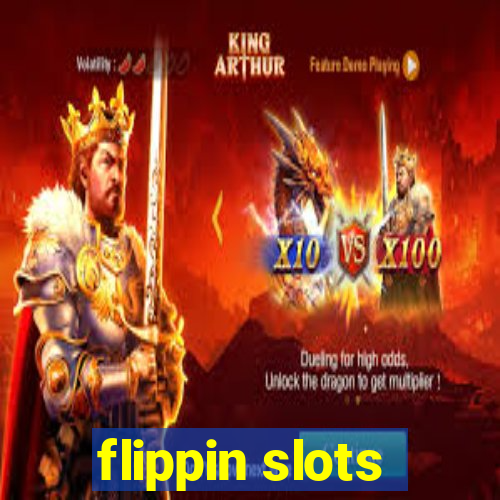 flippin slots