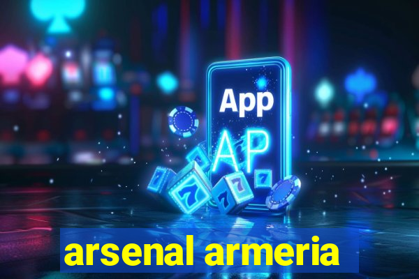 arsenal armeria