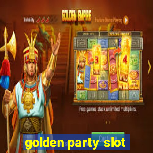 golden party slot