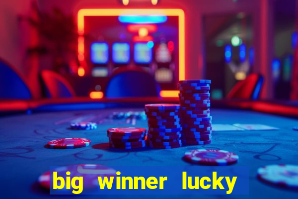 big winner lucky game online