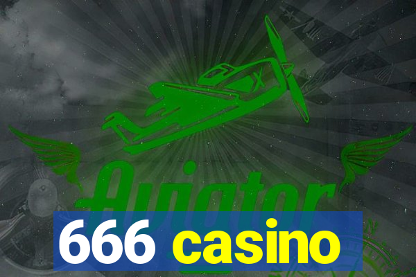 666 casino