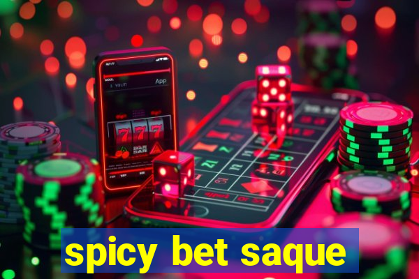 spicy bet saque