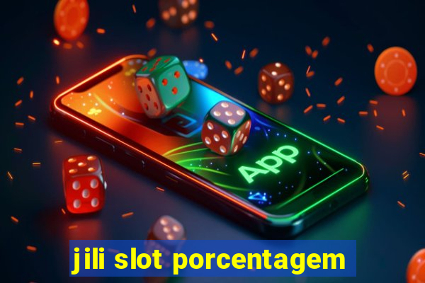 jili slot porcentagem