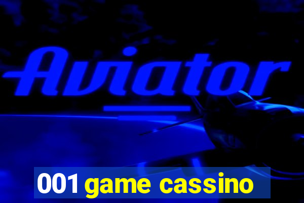 001 game cassino