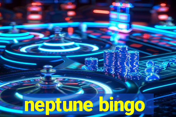 neptune bingo