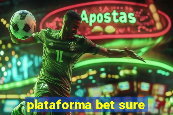 plataforma bet sure