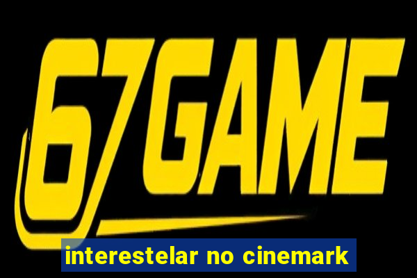 interestelar no cinemark