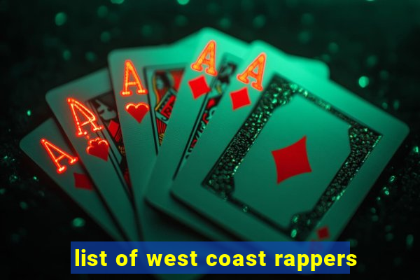 list of west coast rappers