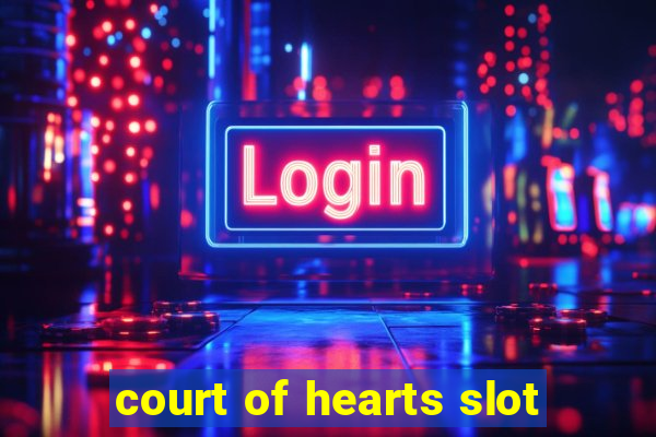 court of hearts slot